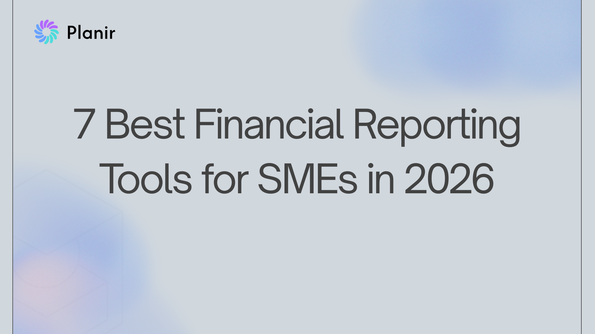 7 Best Financial Reporting Software for Mid-Market Finance Teams (2026)