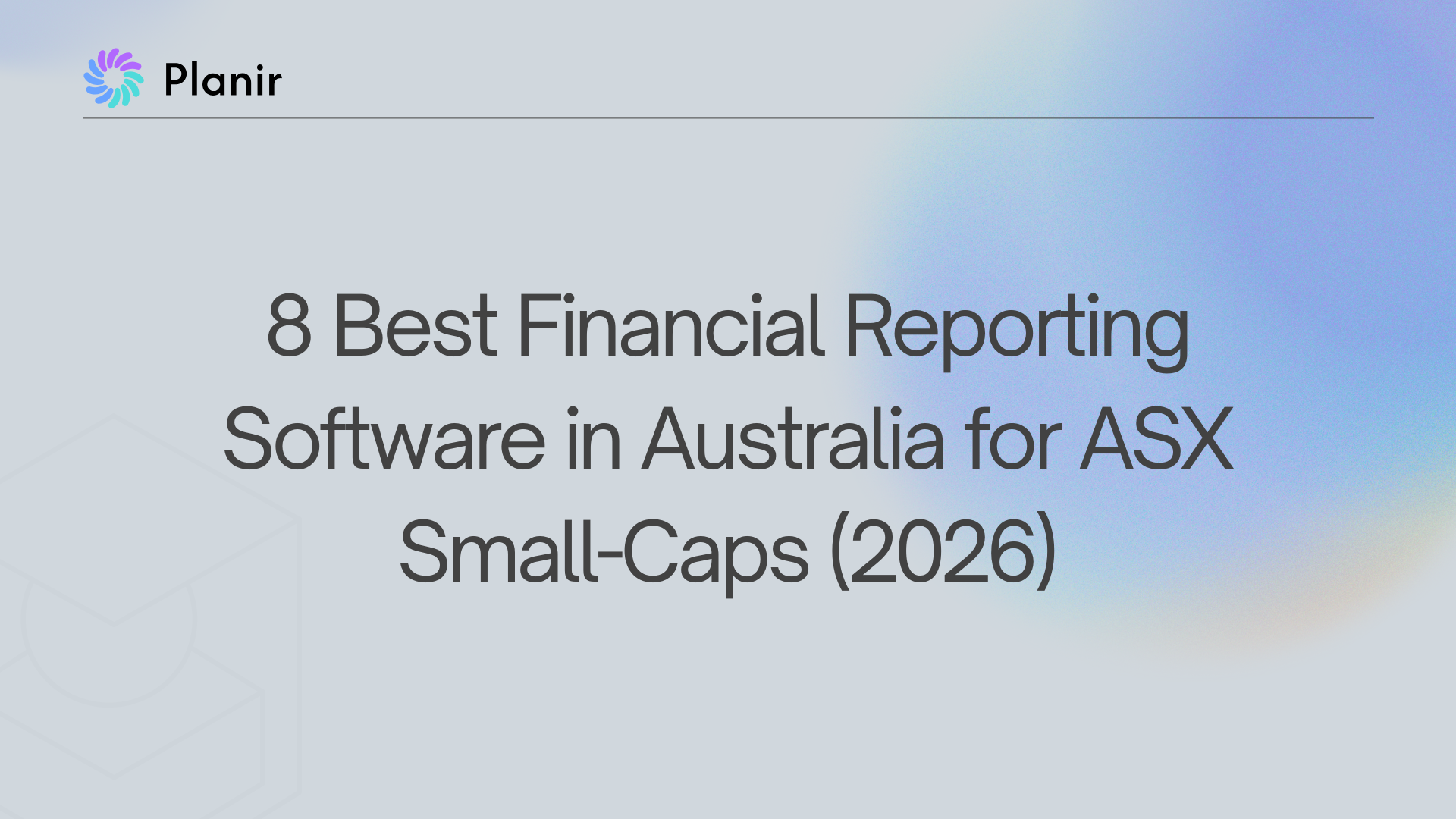 Best Financial Reporting Software for ASX and Australian Groups (2026)